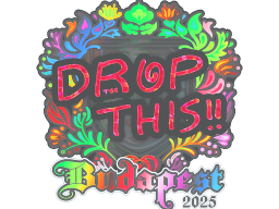 Sticker | drop (Holo) | Budapest 2025