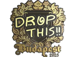 Sticker | drop (Gold) | Budapest 2025